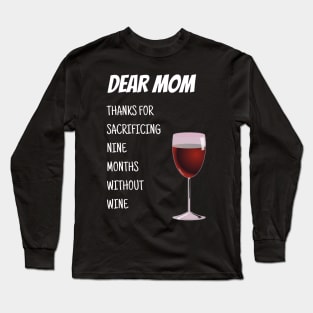 Best Gift Idea for Mom on Her Birthday Long Sleeve T-Shirt